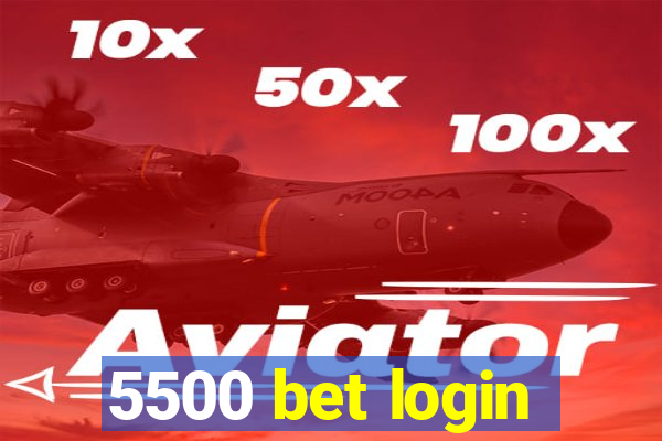 5500 bet login